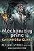 Mechanický princ by Cassandra Clare