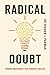 Radical Doubt by Bidhan  Parmar