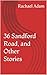 36 Sandford Road, and Other Stories by Rachael Adam 36 Sandford Road, and Other Stories by Rachael Adam