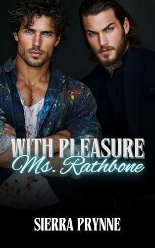With Pleasure, Ms. Rathbone (The Revenge & Riches Billionaire Series Book 2)