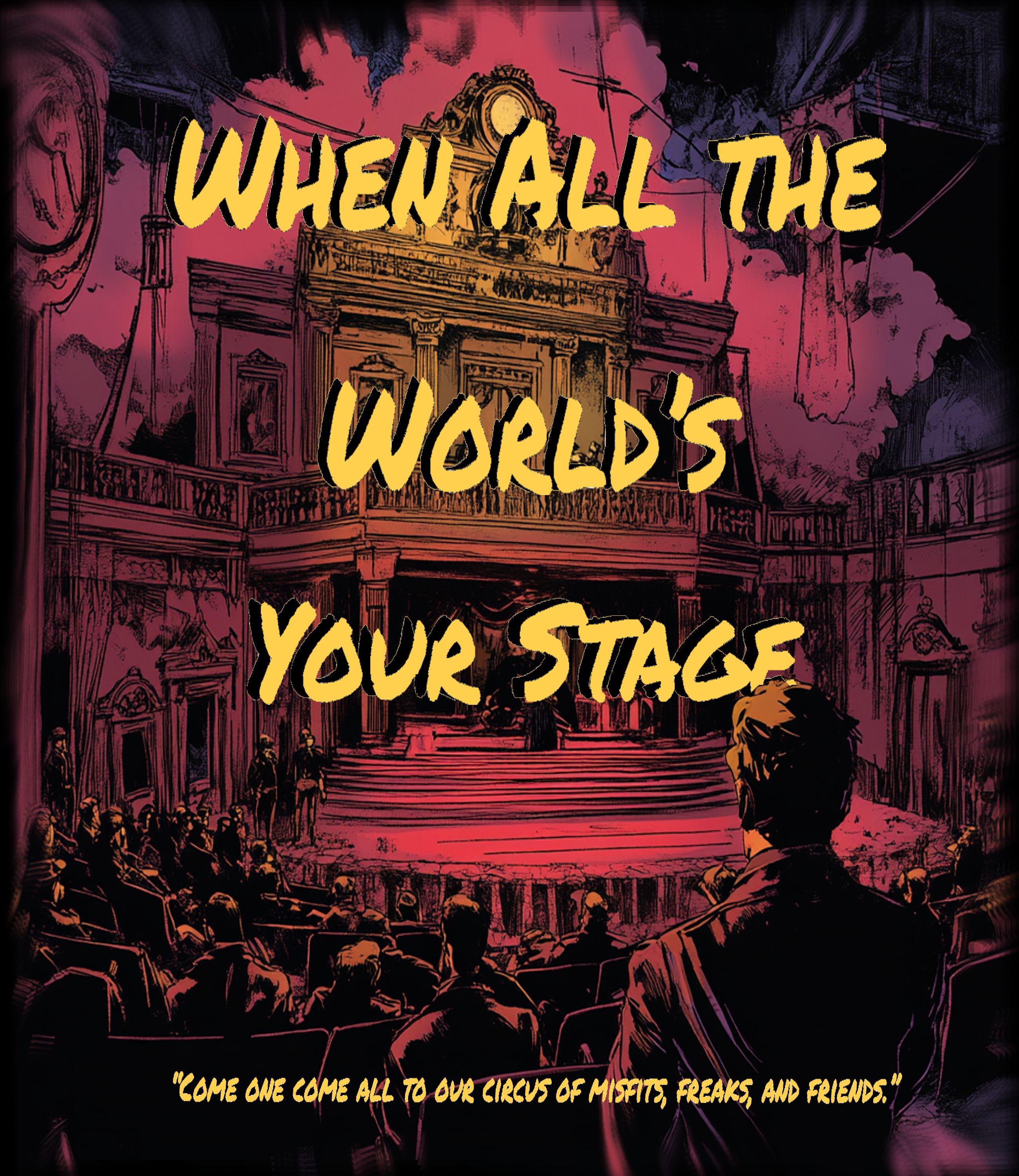 When All the World's Your Stage