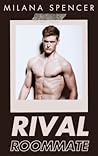 Rival Roommate (Rival Roommate, #1)