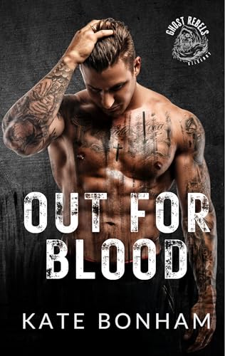 Out for Blood (Ghost Rebels MC: Kilkenny #1)