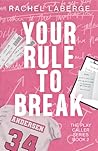 Your Rule to Break