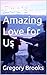 God’s Amazing Love for Us by Gregory Brooks