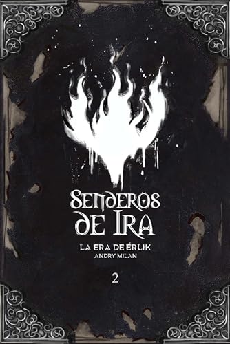 Senderos de ira: La era de Érlik (Kindle Edition)