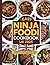 Easy Ninja Foodi Cookbook UK 2025 by Monica Yates