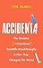 Accidental by Tim James