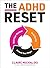 The ADHD Reset: Shift Your ...