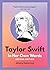 Taylor Swift: In Her Own Words