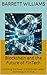 Blockchain and the Future of FinTech: Unlocking the Power of Distributed Ledger Technology in Finance (Blockchain Unlocked: Exploring the Future of Decentralized Technology Book 4)