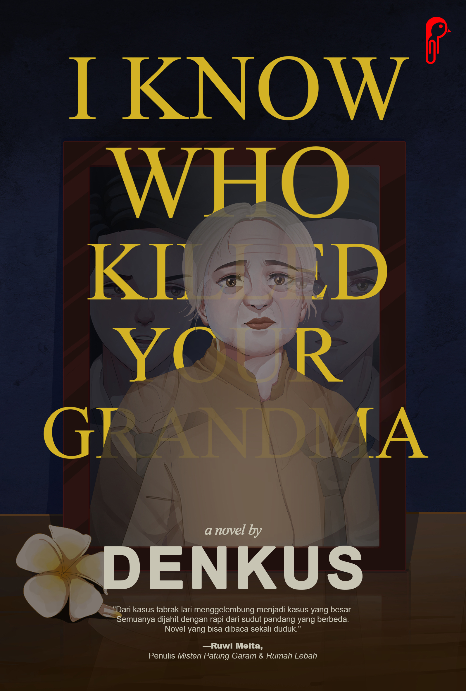 I Know Who Killed Your Grandma (Paperback)