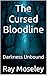 The Cursed Bloodline: Darkn...