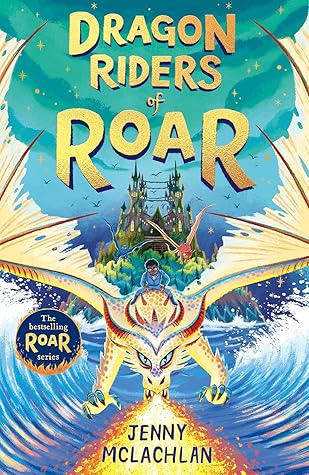Dragon Riders of Roar (Land of Roar, #4)