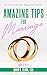 Amazing Tips For Marriage (Book 4 of 4): 90 Days to Greater Happiness Together