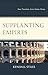 Supplanting Empires by Kendall Stiles