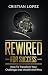 Rewired for Success: How to...