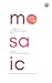 Mosaic: A Collection of Con...