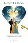Magnify Love: Unl...