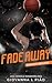 Fade Away (Toronto Beavers ...