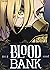 Blood Bank. Stagione I, Vol. 1