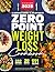 Zero Point Weight Loss Cookbook by DR. OLIVIA CARTER
