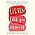 Listen Like You Mean It: Reclaiming the Lost Art of True Connection