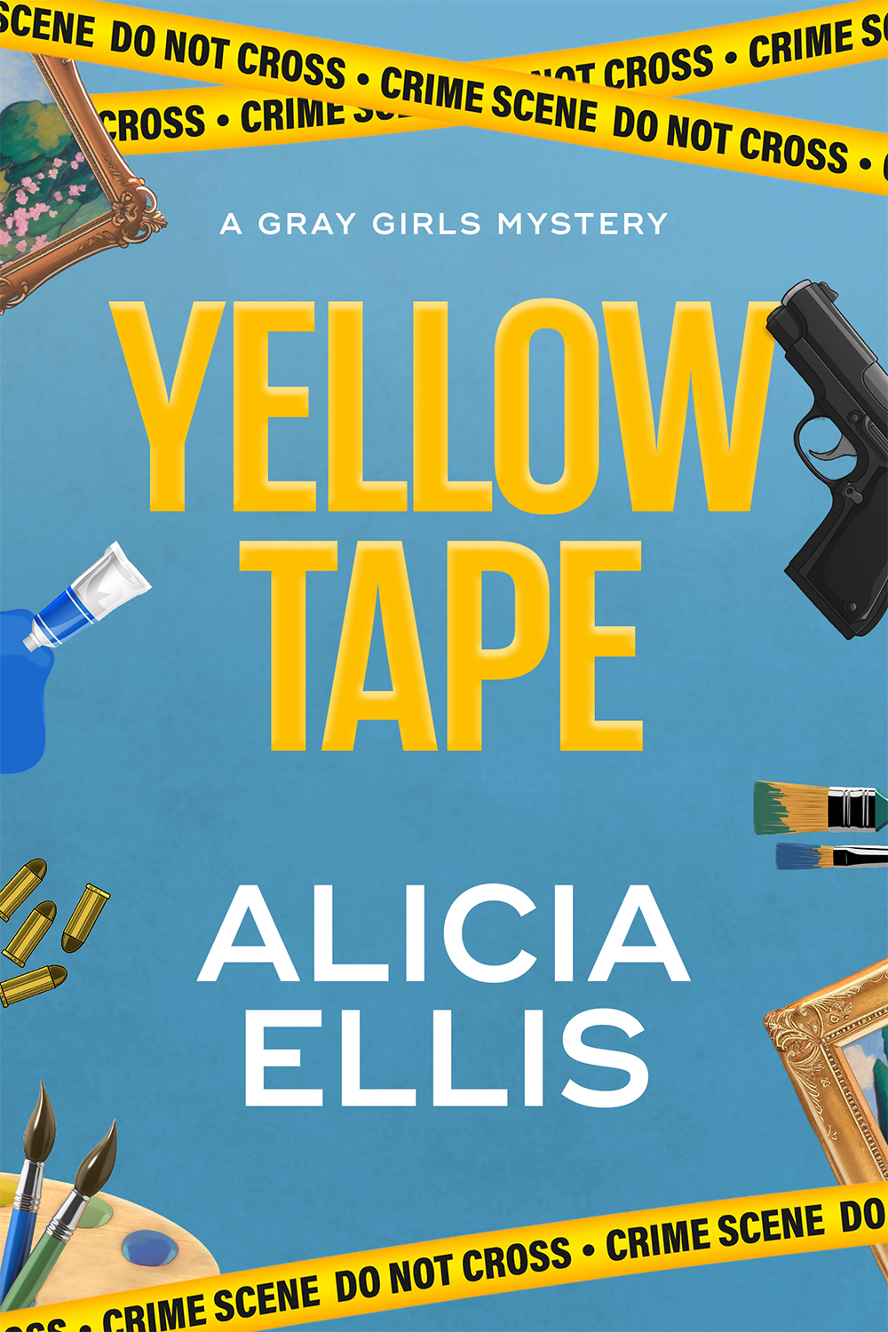 Yellow Tape (Gray Girls Mysteries #1)