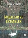 Masallar ve Efsan...