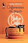 Cafeneaua cu pisi...