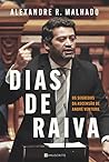 Dias de Raiva: Os...