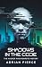 Shadows in the Code: The Ha...