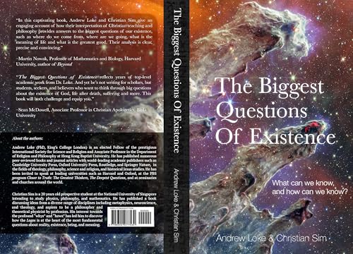The Biggest Questions of Existence: What can we know and how can we know (Kindle Edition)