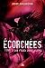 Écorchées: Tome 3 - Six pie...