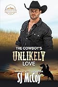 The Cowboy’s Unlikely Love