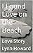 I Found Love on the Beach: ...