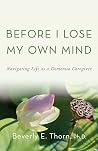 Before I Lose My ...