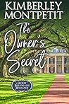 The Owner's Secret by Kimberley Montpetit
