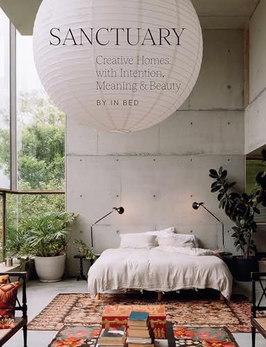 Sanctuary: Creative Homes with Intention, Meaning and Beauty (Hardcover)