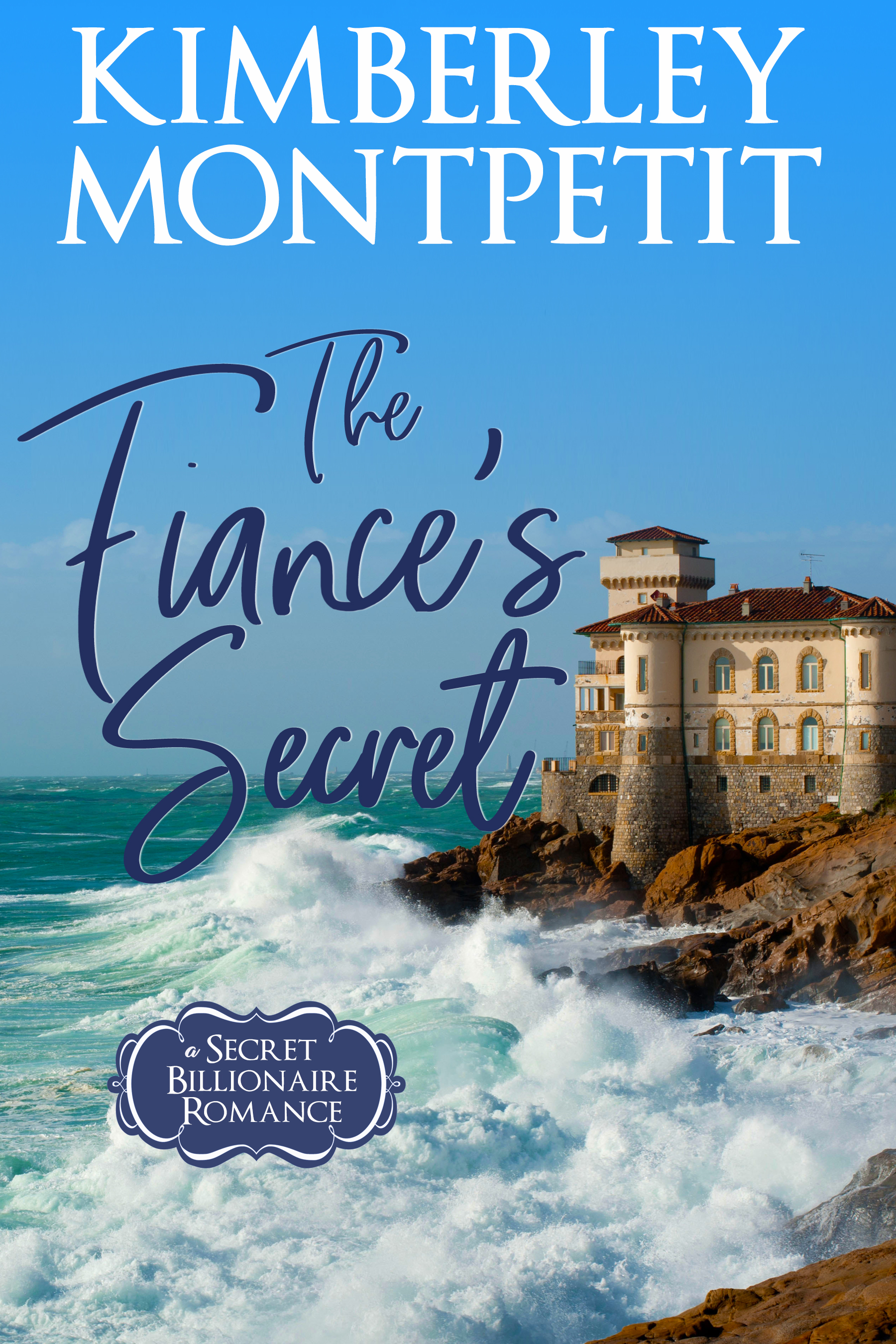 The Fiance's Secret (Secret Billionaires #6)