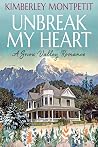 UnBreak My Heart (Snow Valley Romance #4) UnBreak My Heart (Snow Valley Romance #4)
