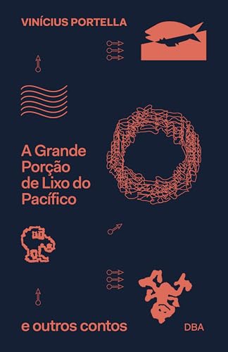 A Grande Porção de Lixo do Pacífico e outros contos (Paperback)