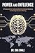 Power and Influence: A Framework for Understanding International Relations and Strategic Decis (The Strategy Series: How Wars Are Won)