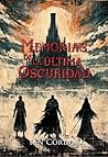 Memorias de la última oscuridad by Ian Córdoba