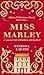 Miss Marley: A Christmas ghost story - a prequel to A Christmas Carol