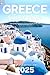 Greece Travel Guide 2026: S...