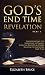 God's End Times Revelation ...