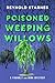 Poisoned Weeping Willows (F...