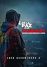 ¿De la Paz a la G...