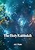 The Holy Kabbalah by Arthur Edward Waite